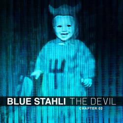 Blue Stahli : The Devil (Chapter 02)